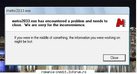 metro 2033 11) instalat ultima varianta pusa windows biti incearca varianta joc dupa care iese din