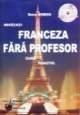 [b] cursuri dictionare invatati franceza fara profesor (only cd)volumul fata reprezinta instrument