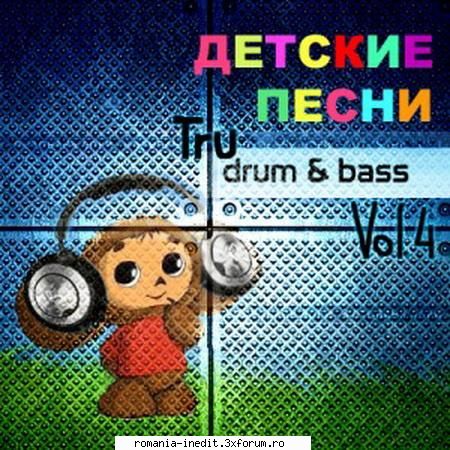 muzica pentru copii tru drum & bass vol.4 russian children's songs drum & basssize: 130 4cus
