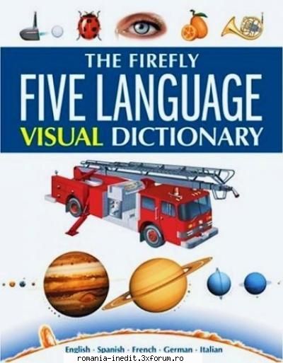 [b] cursuri dictionare the firefly five language visual english, spanish, french, german, 1100 pages