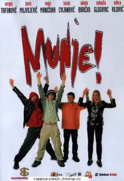 munje! (2001) munje! comedie este povestea unei care şi-a petrecut timpul celor zece ani