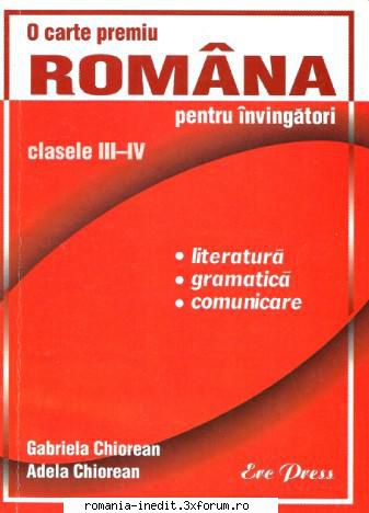 romana pentru clasele iii-iv editura gabriela chiorean, adela chiorean 128 pagini.2 a5acest auxiliar