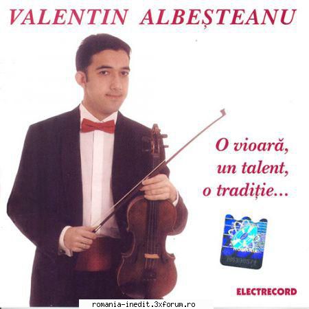 valentin albesteanu vioara, nume, traditie (2006) caruta postei grigoras dinicu 02. sarba concert