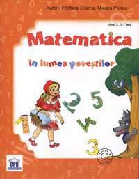 matematica lumea povestilor (nivel 5-7 ani) autor: filofteia didactica publishing houseanul manuale