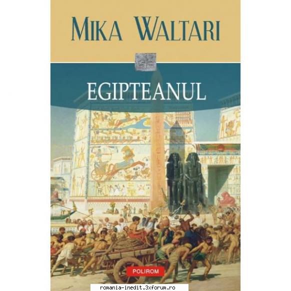 [b] mika waltari mika waltari egipteanul aranjat pentru e-book epub (1945) este re-creare egiptului