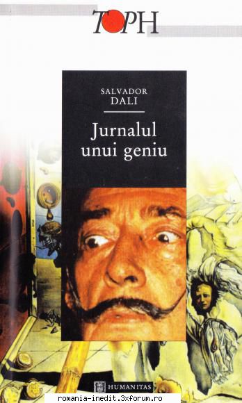 literatura romana universala lucru salvador dali jurnalul unui geniu editura humanitas, 2001