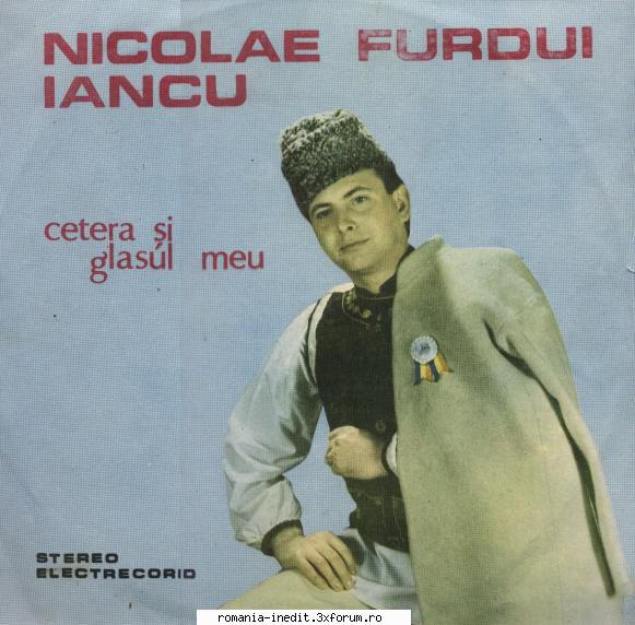 discuri vinil muzica populara raritati nicolae furdui iancu cetera și glasul meu (st-epe