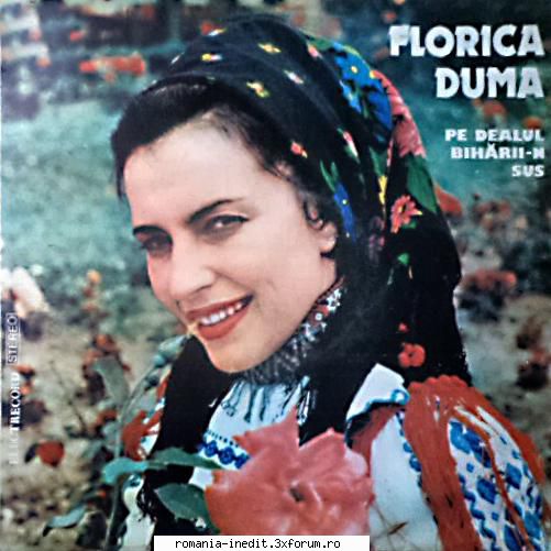 discuri vinil muzica populara raritati florica duma -  dealul biharii-n sus  st-epe 44100