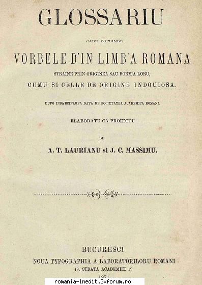 [t] limba dictionare [1871] glossariu care coprinde vorbele din limba romana straine prin originea