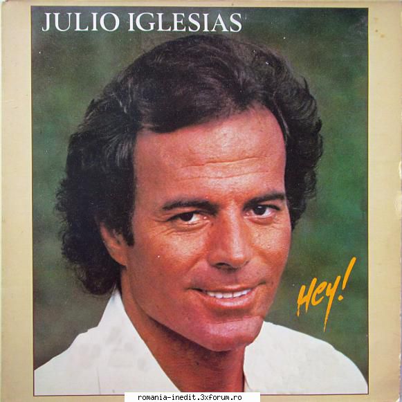 discuri vinil muzica raritati julio iglesias hey !  cbs iglesias por      