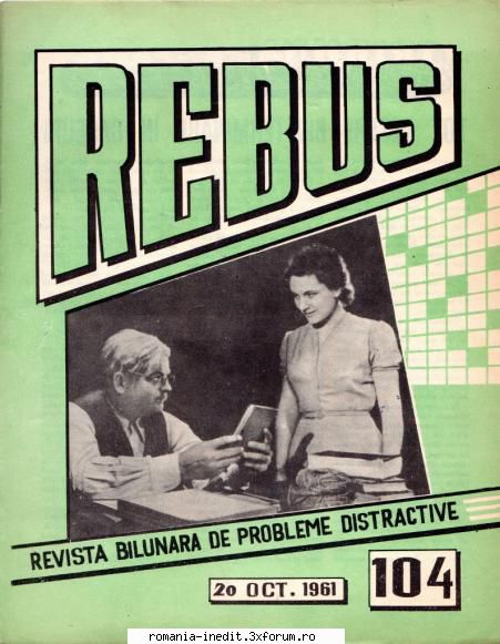 [b] revista rebus rebus 104-1961 (jpg, zip), 300 dpi arhiva include jpg pentru pagina dubla din