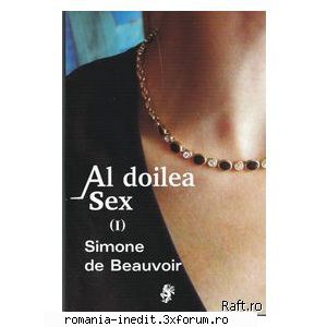 literatura romana universala lucru simone beauvoir doilea sex( pdf,mobi ,epub), volumul 1.opera