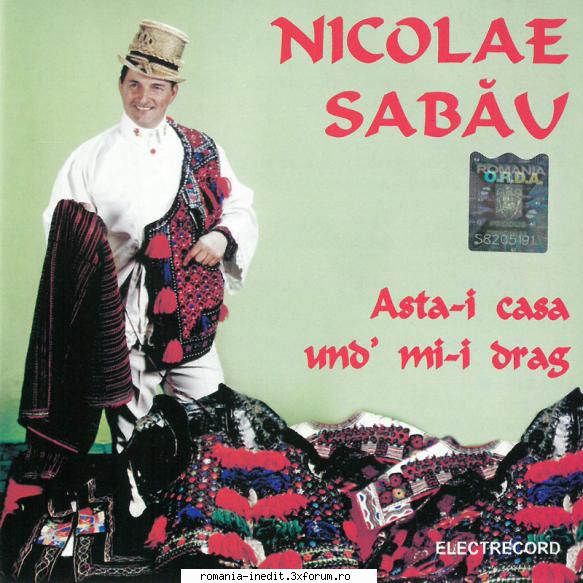 nicolae sabau-asta casa-i unde mi-i drag 01. tot osanu poarta gaci02. nistru pan prut03. cine