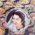 din colectia aur autentic maria   las cantecele mele          dor