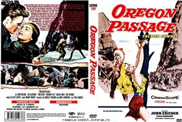 oregon passage (1957) oregon passage (1957)un să-i ajute indieni aflati sa, dar trezeste modul