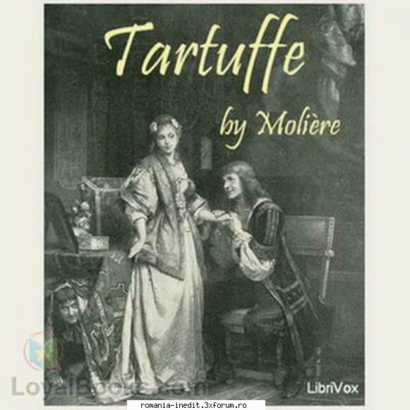 tartuffe (2004) (teatru jean baptiste poquelin moliere ion lucian, carmen mihai fotino, sanda toma,