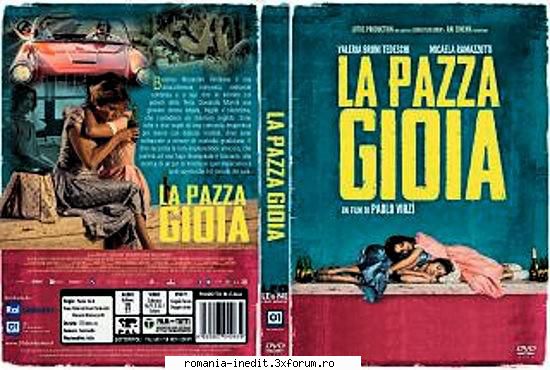 pazza gioia (2016) pazza gioia redă povestea două femei total diferite care ajung să