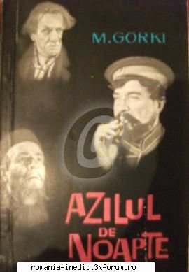 azilul noapte (1957) (teatru maksim gorki (aleksei azilul gheorghe ciprian, gina patrichi, sandina