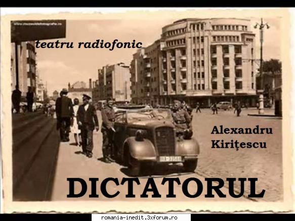 dictatorul (1999) teatru radiofonic alexandru dictatorul cellea, tamara popescu, ileana stana
