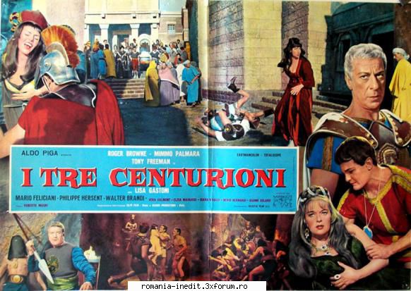 tre centurioni (1964) tre centurioni (1964)n timpul imperiului lui legiunilor romane din asia,