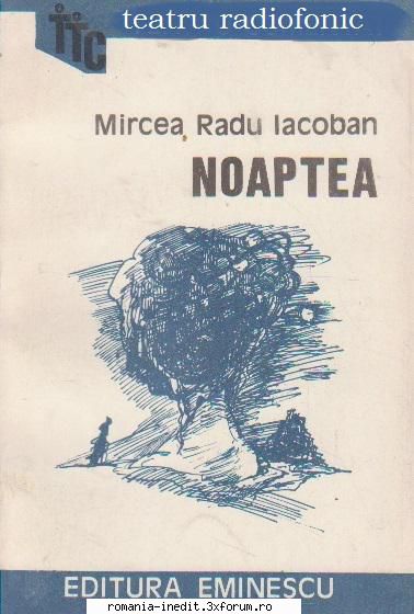 noaptea (1981) (teatru mircea radu iacoban noaptea fantezie din istoria moldovein virgil florin