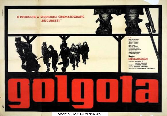 golgota (1966) golgota femei, vaduve ale minerilor ucisi timpul grevei lupeni din 1929, lupta pentru