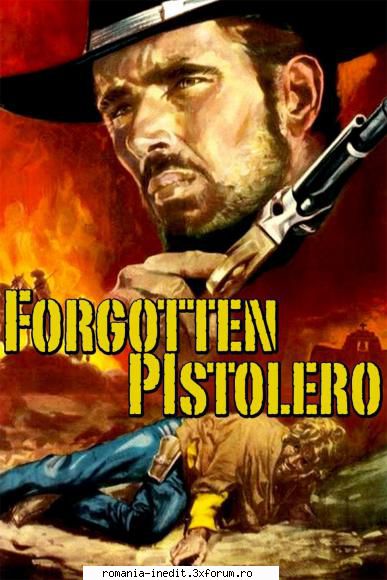 the forgotten pistolero (il pistolero dell'ave maria) - pistolarul din ave maria ferdinando