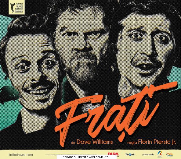 frati (teatrul national timisoara) premierei: 3h, comedie american dave williams pune problema reale