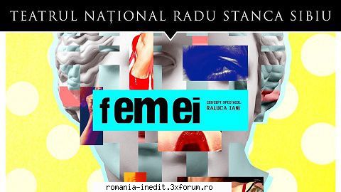 femei (teatrul national radu stanca sibiu) adaptare după totul despre femei miro spectacol