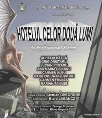 hotelul celor douĂ lumi (teatrul fani tardini) hotelul celor douĂ lumide: eric emmanuel