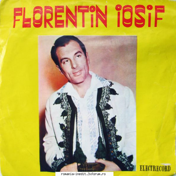 discuri vinil muzica populara raritati florentin iosif din (7", ⅓ rpm, ep)   