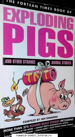 the fortean times ian stuart times book exploding pigs and other strange animal stories than 375