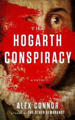 alex connor alex connor the hogarth conspiracy (epub)the race on. the body count rising. one can