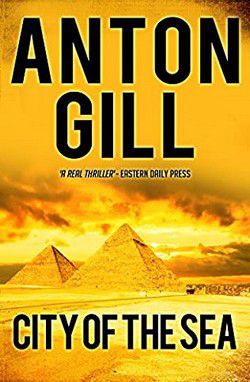 anton gill anton gill city the sea egypt, the 18th child pharaoh dead, and the wily but ageing has