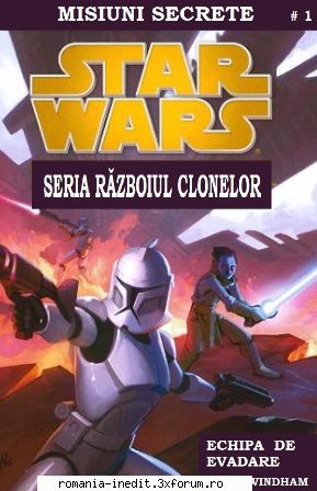 [b] star wars ebooks star wars clonelor misiuni secrete] -01- echipa evadare ryder -pdf -am
