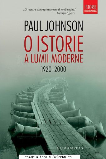 [b] istorie paul johnson istorie lumii moderne istorie lumii moderne 1920-2000 doua, paul din limba