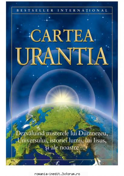 cartea urantia misterele lui dumnezeu, istoriei lumii, lui ale noastre.