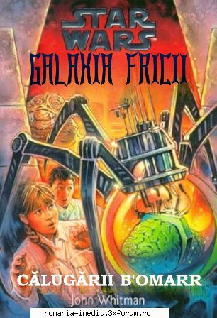 [b] star wars ebooks star wars galaxia fricii -07- b'omarr john -pdf -am actualizat și pagina