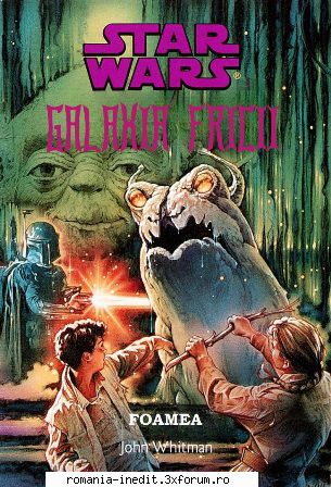 [b] star wars ebooks star wars galaxia fricii -12- foamea john -pdf -am actualizat și pagina