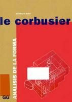corbusier analisis forma (geoffrey baker) 1997 pass: