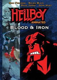 hellboy animated blood iron (2007) tvrip hellboy animated blood & iron (2007) blood and iron the