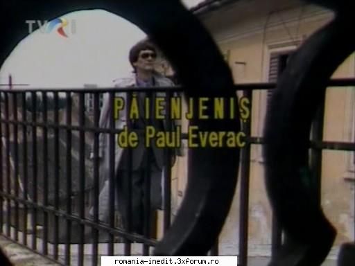 paienjenis (1987) paienjenis paul everac (nu cunosc anul productie pentru dupa piesa bratara