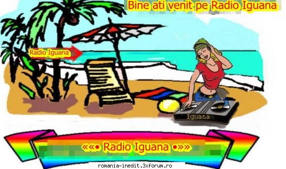 radio iguana,un radio pentru toate gusturile adresa radioeste radio mie imi place foarte