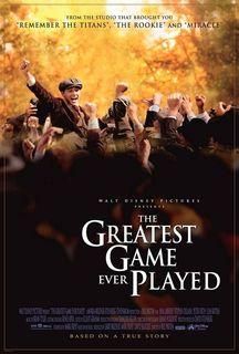 the greatest game ever played (2005) the greatest game ever played bill drama history sportplot: