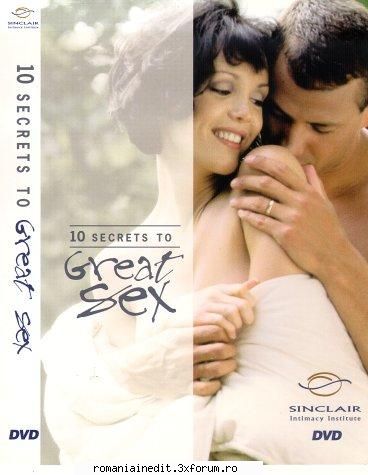 10 Secrets To Great Sex - Secret 7 - Remember when sex left you both bursting with - Love & Sex