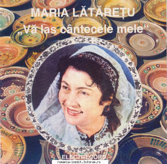 1995 - Maria Lataretu - Va las cantecele mele - 1995 - Maria Lata - Muzica populara romaneasca - Romanian folk