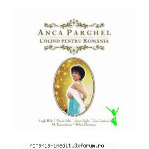 2008 - Anca Parghel - Colind pentru Romania - 2008 - Anca Parghel - Albume MP3 romanesti - Romanian MP3 albums