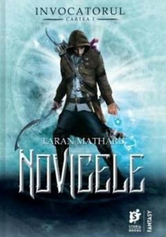 [AI] Taran Matharu - Invocatorul - 1 - Novicele PS: multumiri userului - Carti in limba romana