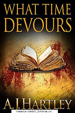 A.J. Hartley - A.J. Hartley - What Time Devours (epub) Thomas - Carti in limbi straine