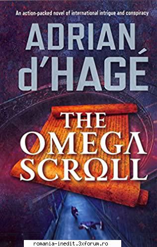 Adrian d'Hage - Adrian d'Hage - The Omega Scroll (epub) Un - Carti in limbi straine